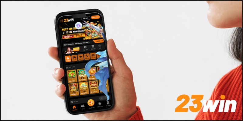 Hướng dẫn chi tiết tải app 23WIN